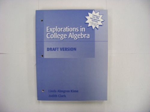 Explorations in College Algebra Discovering Algebra from Data Based Applications