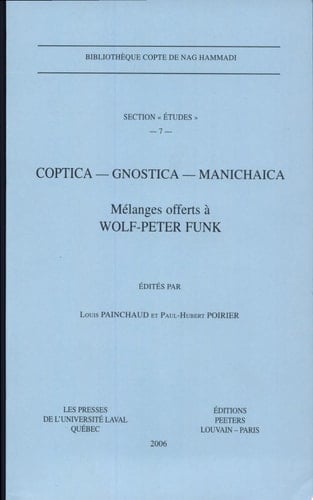 Coptica, Gnostica, Manichaica Mélanges Offerts À Wolf-Peter Funk
