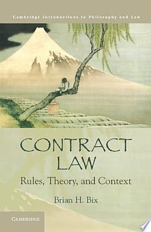 Contract Law Rules, Theory, and Context
