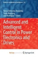 Advanced and Intelligent Control in Power Electronics and Drives