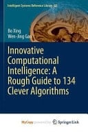 Innovative Computational Intelligence A Rough Guide to 134 Clever Algorithms
