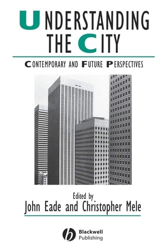 Understanding the City Contemporary and Future Perspectives