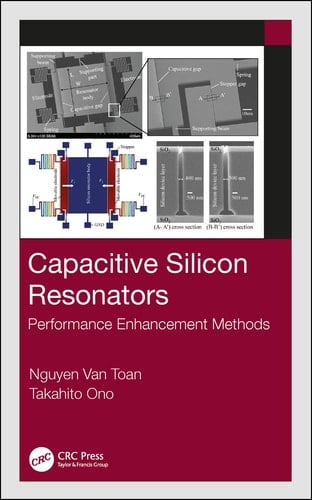 Capacitive Silicon Resonators Performance Enhancement Methods