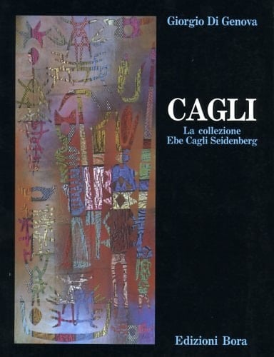 Cagli: La collezione Ebe Cagli Seidenberg (Italian Edition)