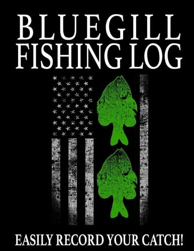 Bluegill Fishing Log Easily Record Your Bluegill Catch