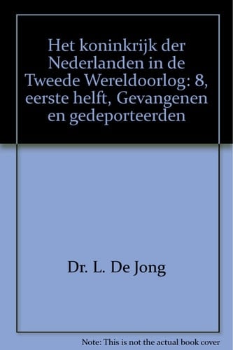 Het Koninkrijk der Nederlanden in de tweede wereldoorlog Gevangenen en gedeporteerden