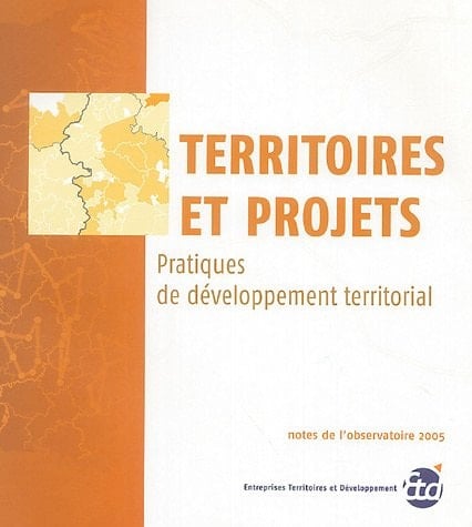 Territoires et projets Pratiques de développement territorial
