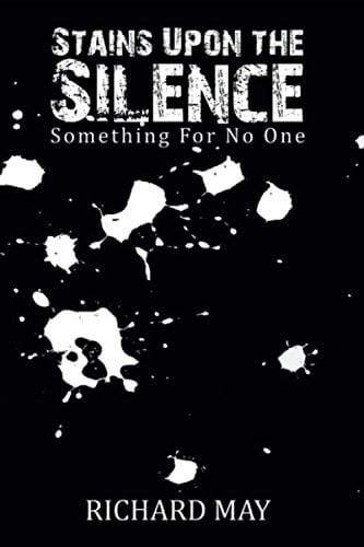 Stains Upon the Silence Something for No One