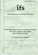 Comparing Heavy Metal Contents in Crops Receiving Mineral Fertilisers and Animal Manure