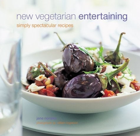 New Vegetarian Entertaining Simply Spectacular Recipes