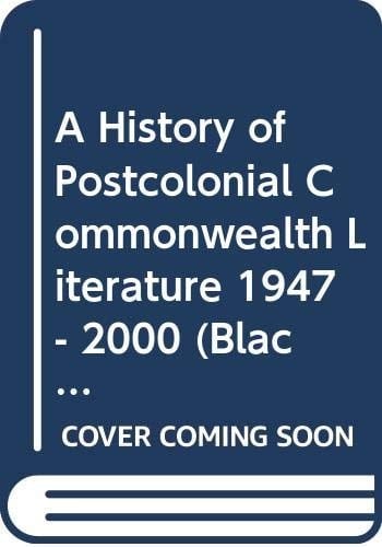 A History of Postcolonial Commonwealth Literature 1947-2000