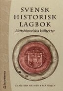 Svensk historisk lagbok rättshistoriska källtexter