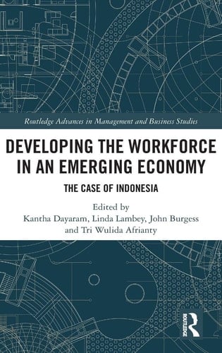 Developing the Workforce in an Emerging Economy The Case of Indonesia