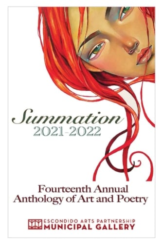Summation 2021-22: Fourteenth Annual Anthology of Poetry and Art (Summation: Escondido Arts Partnership's Anthology of Poetry and Art)
