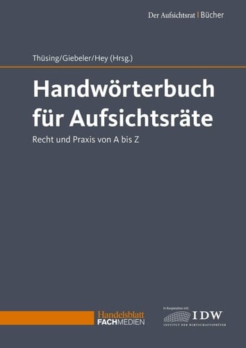 Handwörterbuch für Aufsichtsräte Recht und Praxis von A bis Z