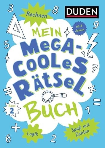 Mein megacooles Rätselbuch - Rechnen | Logik | Spaß mit Zahlen - ab 8 Jahren - Band 2