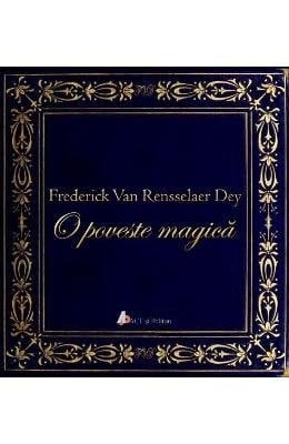 O Poveste Magica - Frederick Van Rensselaer Dey (Romanian Edition)