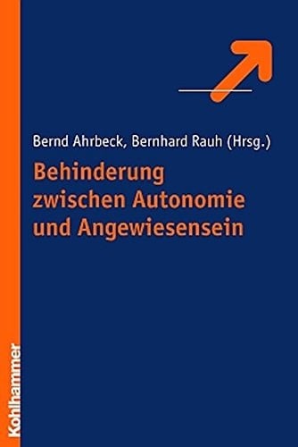Behinderung zwischen Autonomie und Angewiesensein
