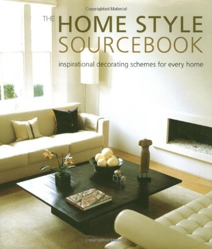 The Home Style Sourcebook Inspirational Decorating Schemes for Every Home