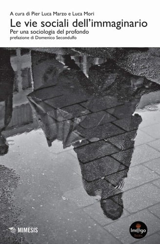 Le vie sociali dell'immaginario per una sociologia del profondo