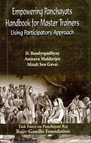 Empowering Panchayats Handbook for Master Trainers : Using Participatory Approach