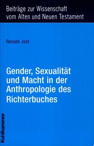 Gender, Sexualität und Macht in der Anthropologie des Richterbuches