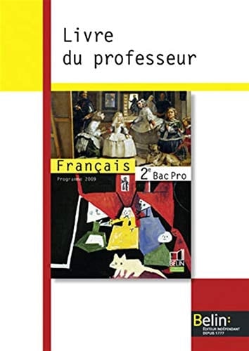 Français 2e Bac Pro Livre du professeur, Programme 2009