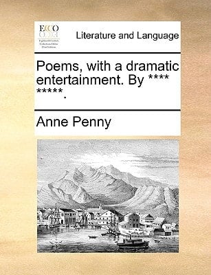 Poems, with a dramatic entertainment. By **** *****.