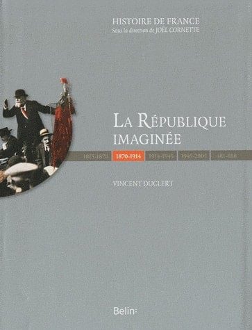“La” République imaginée 1870 - 1914