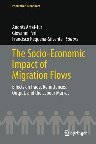 The Socio-Economic Impact of Migration Flows Effects on Trade, Remittances, Output, and the Labour Market
