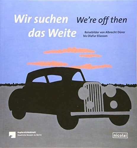 We're off then travel pictures from Albrecht Dürer to Olafur Eliasson in the Kupferstichkabinett