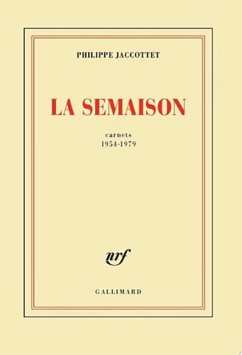 La Semaison. Carnets 1954-1979 Carnets 1954-1979