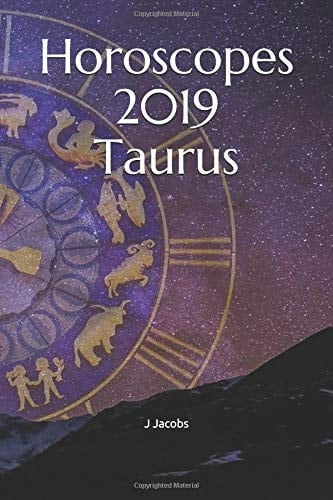 Horoscopes 2019 Taurus