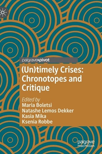 (Un)timely Crises Chronotopes and Critique