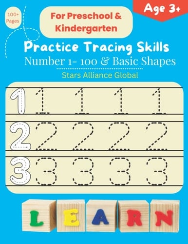 Practice Tracing Skills: Number 1-100 & Basic Shapes for Preschoolers, Pre-K, Kindergarten, and Kids Age 3+