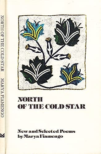 North of the cold star : new and selected poems