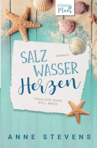 Salzwasser-Herzen: Fräulein Sand will Meer (Männer & Meer) (German Edition)
