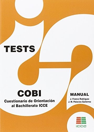 COBI, Cuestionario de Orientación al Bachillertato [i.e. Bachillerato] ICCE. Manual técnico