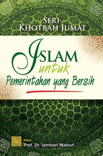 SKJ: Islam Untuk Pemerintahan yang Bersih