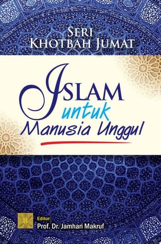 SKJ: Islam Untuk Manusia Unggul