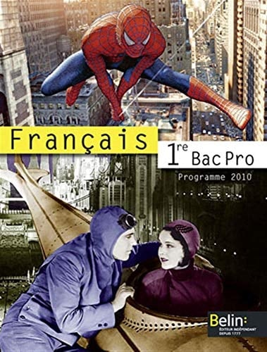 Français 1e Bac Pro Manuel petit format, programme 2010