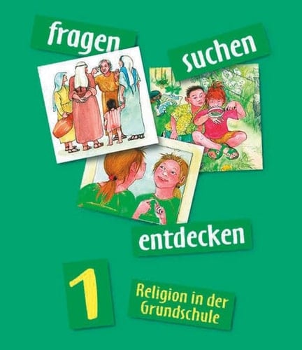 Fragen - suchen - entdecken 1 / erarbeitet von Ulla Heitmeier [und 3 weiteren]