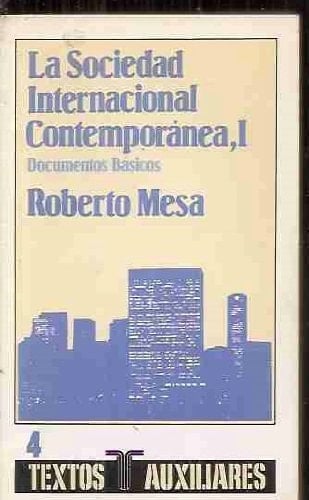 La Sociedad internacional contemporánea documentos básicos