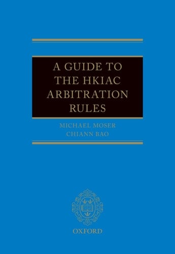 A Guide to the HKIAC Arbitration Rules