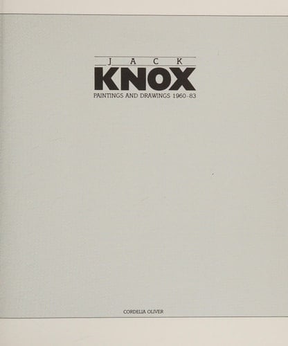 Jack Knox Paintings and Drawings 1960-1983