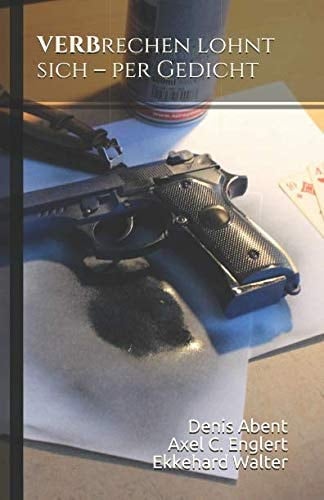 VERBrechen Lohnt Sich - per Gedicht