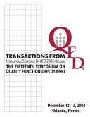 Transactions from the 15th Symposium on Quality Function Deployment Concurrent with the 9th International Symposium on QFD '00