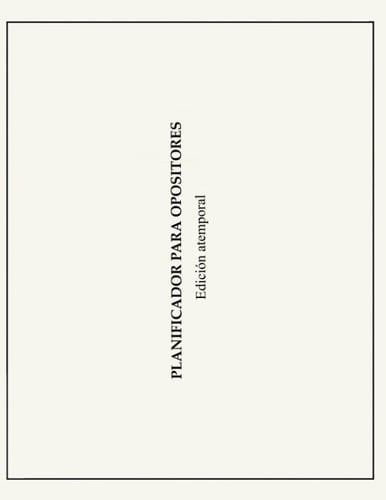 Planificador para opositores: edición flexible (Spanish Edition)
