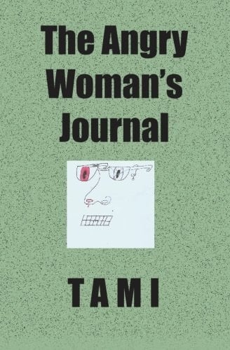 The Angry Woman's Journal