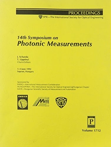 14th Symposium on Photonic Measurements: 1-3 June 1992 Sopron, Hungary (Proceedings of Spie)